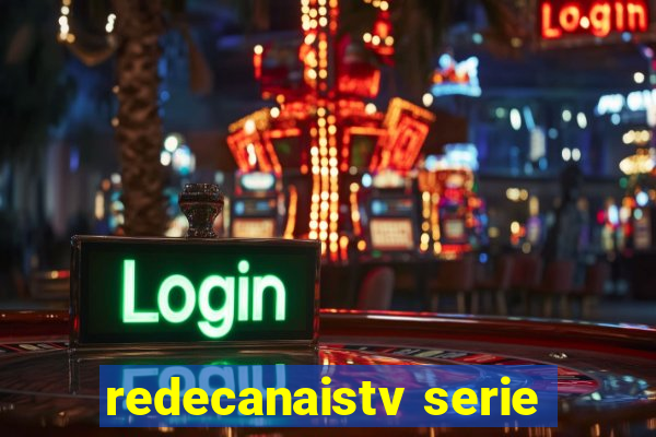 redecanaistv serie