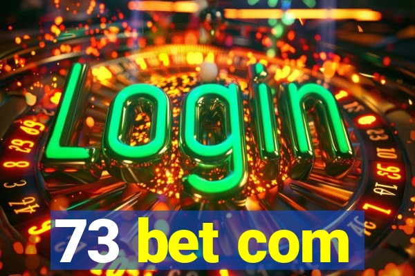 73 bet com