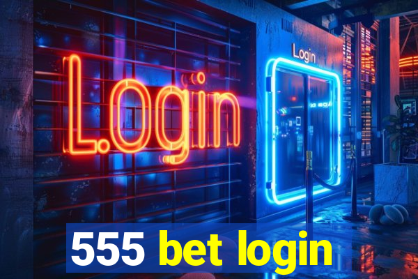 555 bet login