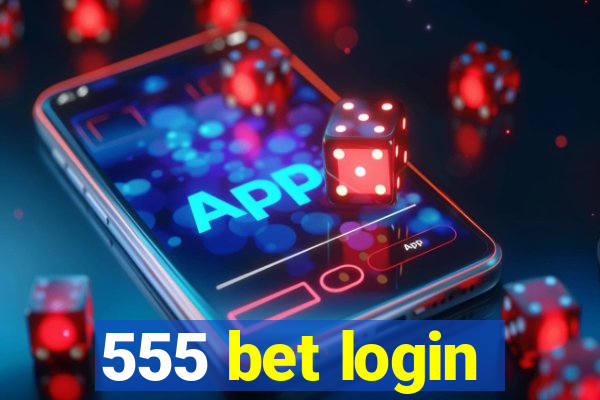 555 bet login