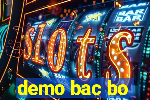 demo bac bo