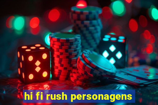 hi fi rush personagens