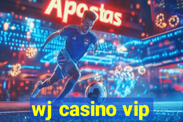wj casino vip
