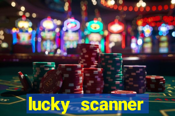 lucky scanner leitor da sorte