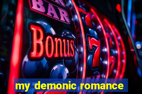 my demonic romance