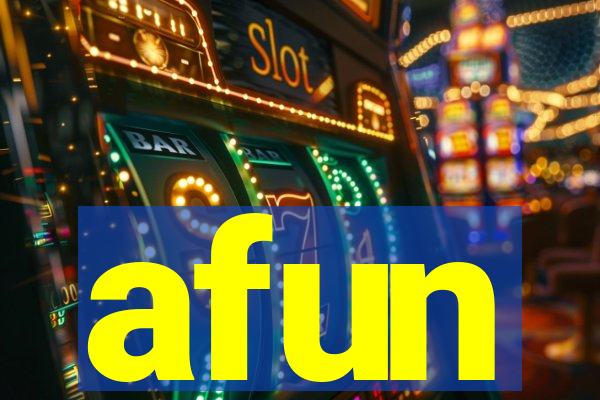 afun