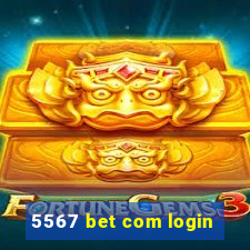 5567 bet com login
