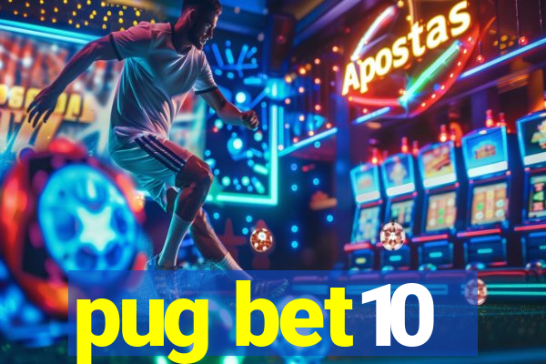 pug bet10