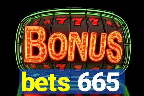 bets 665