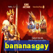 bananasgay