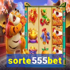 sorte555bet