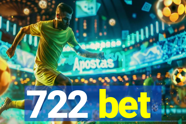 722 bet