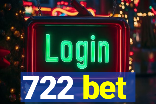 722 bet