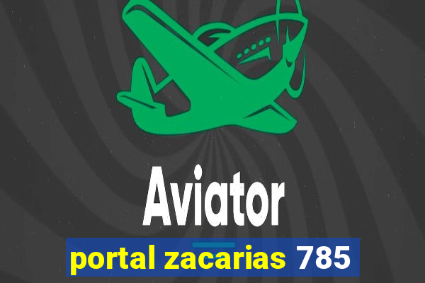 portal zacarias 785
