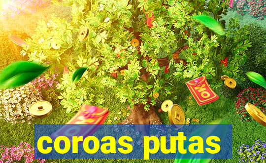 coroas putas