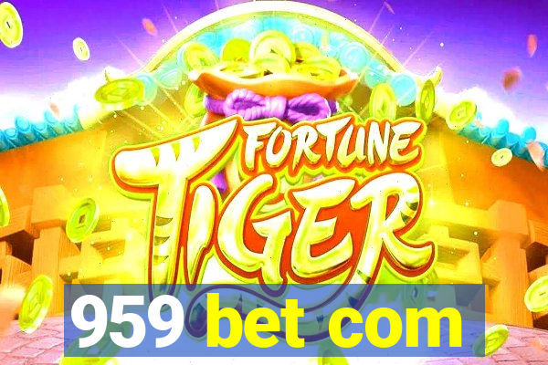 959 bet com