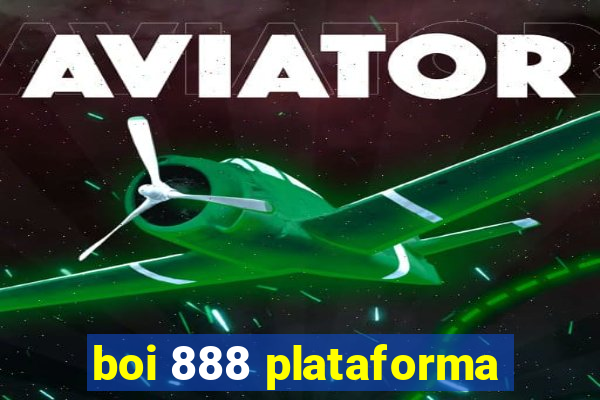 boi 888 plataforma