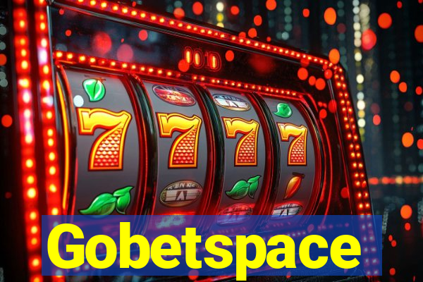 Gobetspace