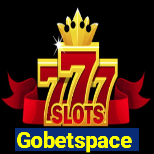 Gobetspace