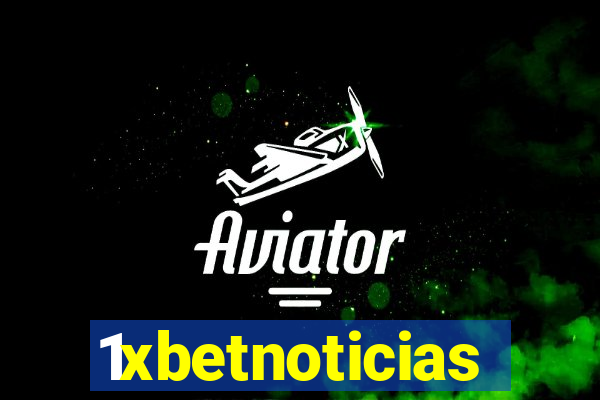 1xbetnoticias