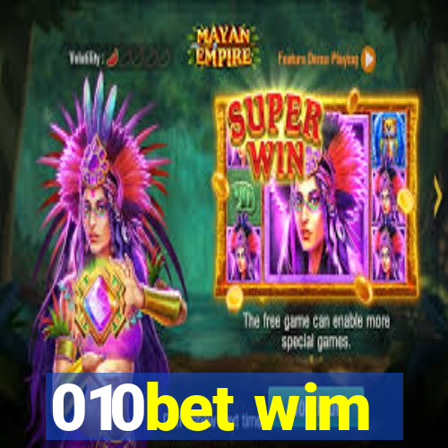 010bet wim