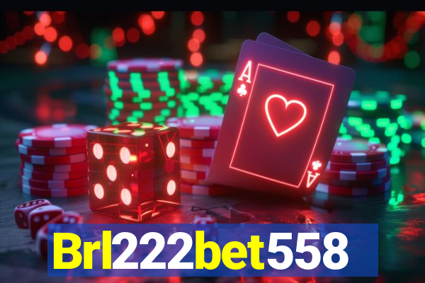 Brl222bet558