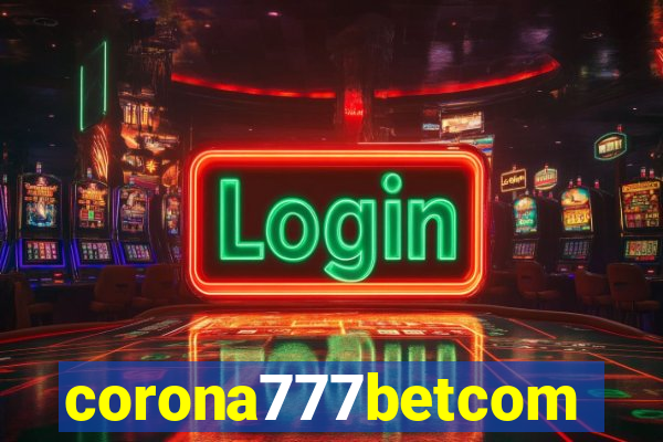 corona777betcom