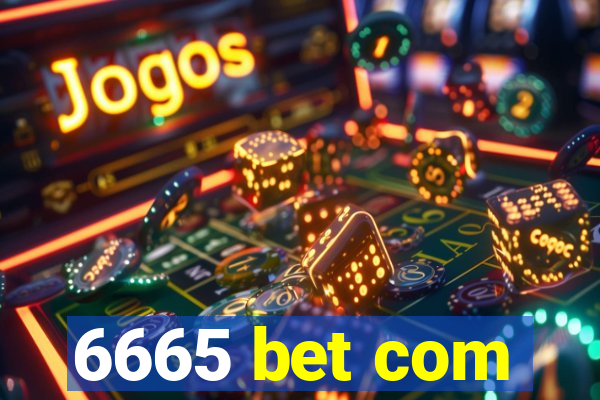 6665 bet com