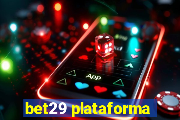 bet29 plataforma