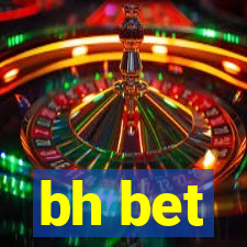 bh bet