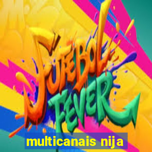 multicanais nija