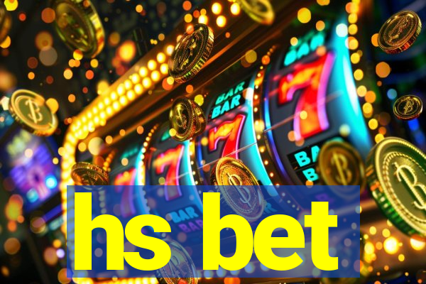 hs bet