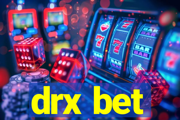 drx bet