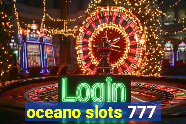 oceano slots 777