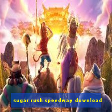 sugar rush speedway download