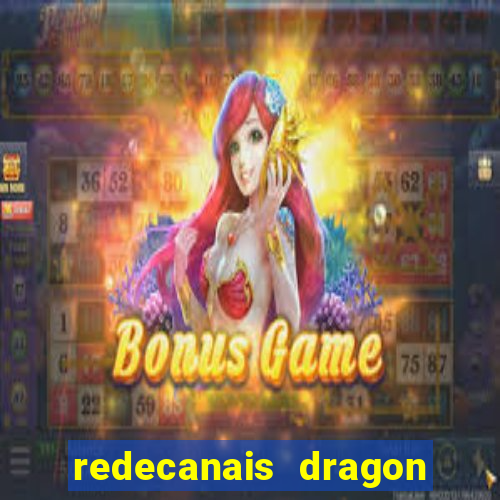 redecanais dragon ball super