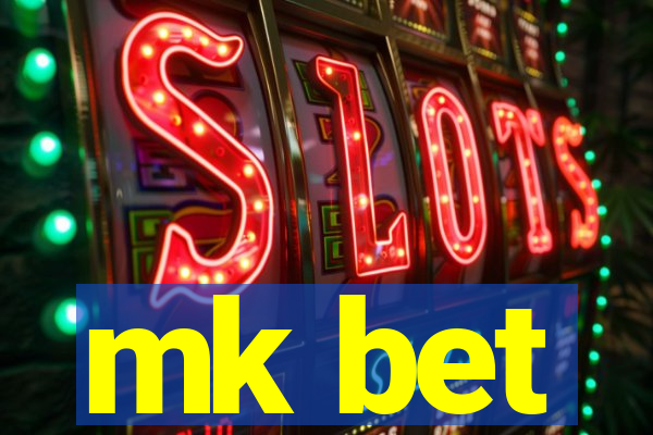 mk bet