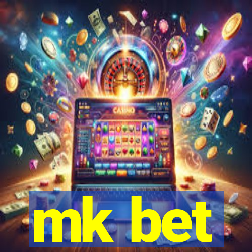 mk bet
