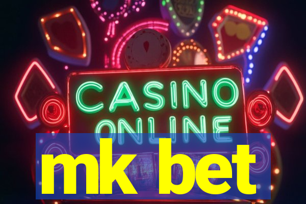 mk bet
