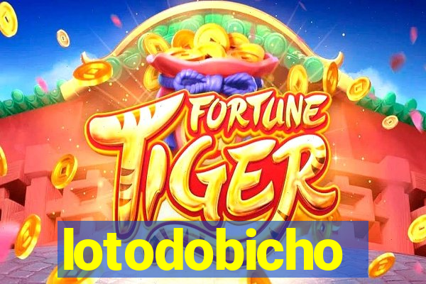 lotodobicho