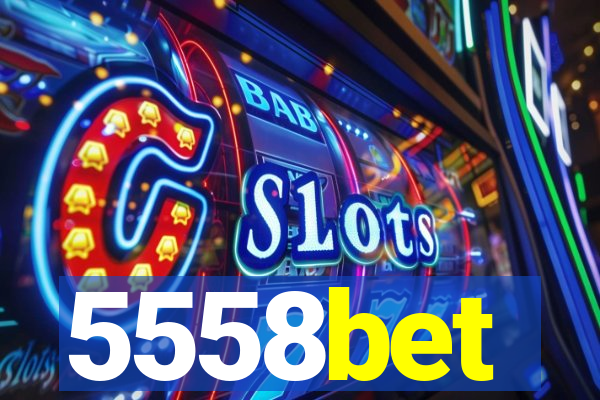 5558bet