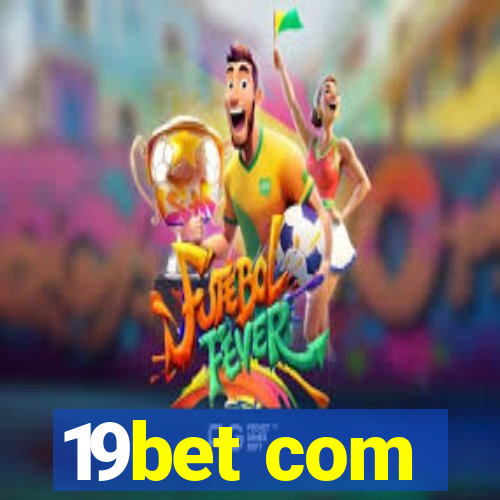 19bet com