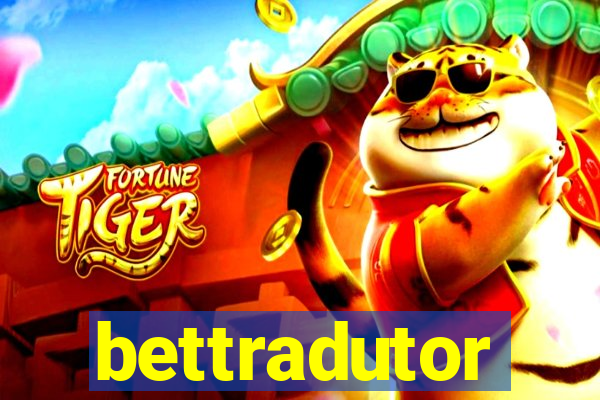 bettradutor