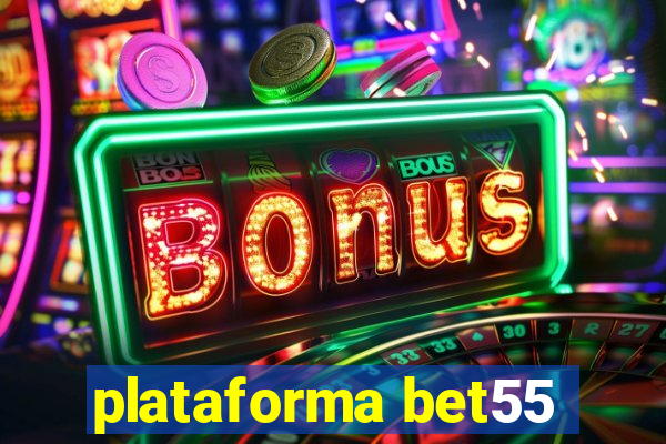 plataforma bet55