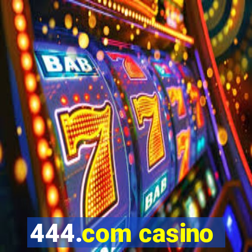 444.com casino