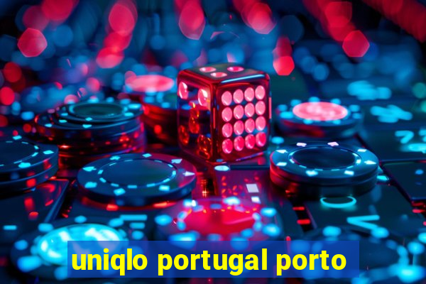 uniqlo portugal porto