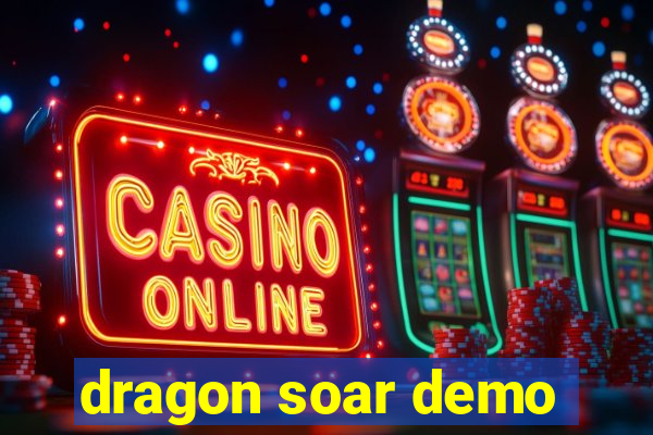 dragon soar demo