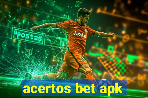 acertos bet apk