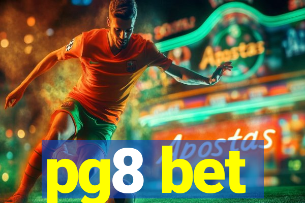 pg8 bet