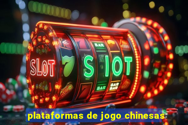 plataformas de jogo chinesas